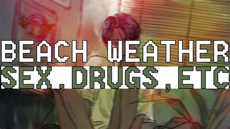 Beach Weather Sex Drugs Etc Sped Up Lirik Lagu Terjemahan