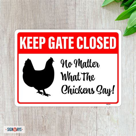 Interstate Signways Keep Gate Closed No Matter What The Chickens Say