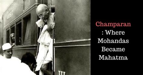 The Story of Gandhi's First Satyagraha at Champaran