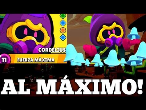 SUBO A CORDELIUS A NIVEL MÁXIMO FUERZA 11 Brawl Stars YouTube