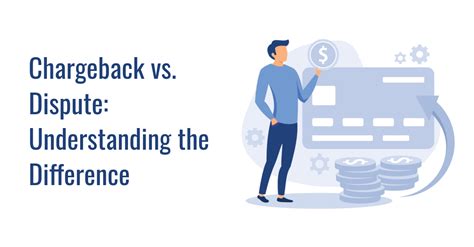 Chargeback Vs Dispute Understanding The Difference Ccbill Blog