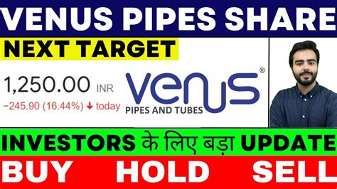 Venus Pipes Share News Venus Pipes Share Venus Pipes Tubes Ltd