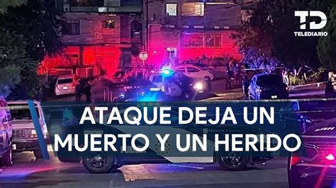 Ataque A Balazos Deja Un Muerto Y Un Herido En La Colonia Bur Cratas