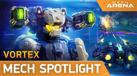 Mech Arena Mech Spotlight Vortex YouTube