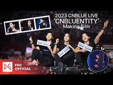 CNBLUE - 2023 CNBLUE Live 'CNBLUENTITY' Making Film : r/kpop