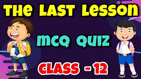 The Last Lesson MCQ CBSE First Term MCQs Examination 2021 Class 12