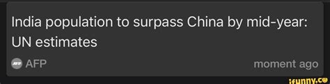 India Population To Surpass China By Mid Year Un Estimates Moment Ago