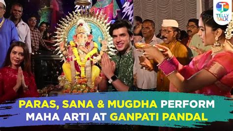 Sana Sayyad Paras Kalnawat Mugdha Chaphekar Lead Grand Ganpati