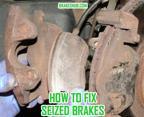 How To Fix Seized Brakes 10 Quick Ways To Solve The Problem