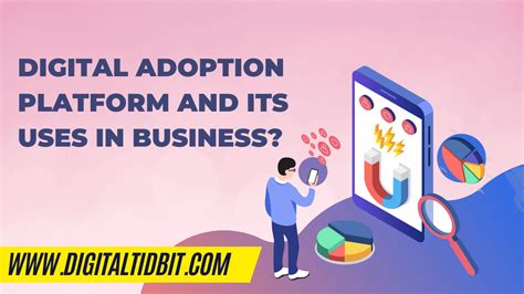 What Is A Digital Adoption Platform Its Uses In Business