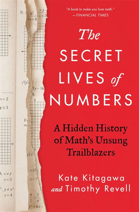 The Secret Lives of Numbers: A Hidden History of Math's Unsung Trailblazers: Kitagawa, Kate