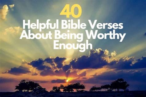 Bible Verses About Being Worthy