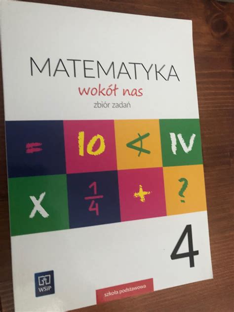 Podręcznik szkolny Matematyka wokół nas Zbiór zadań Klasa 4 Szkoła