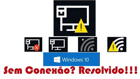 Como resolver o problema de Sem acesso a internet Rede não