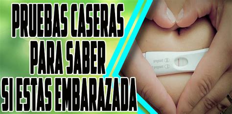 Pruebas Caseras Para Saber Si Estas Embarazada Padres Top