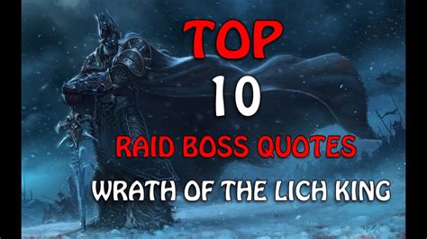 Top 10 Best Raid Boss Quotes World Of Warcraft Wrath Of The Lich