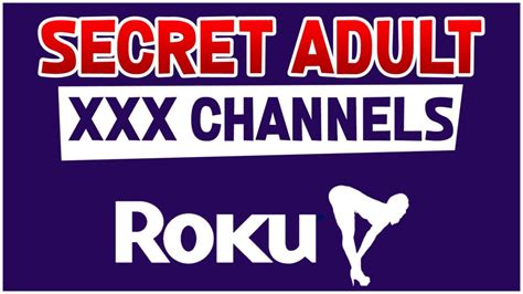 Roku Porn Add Adult Channels To Your Roku Device