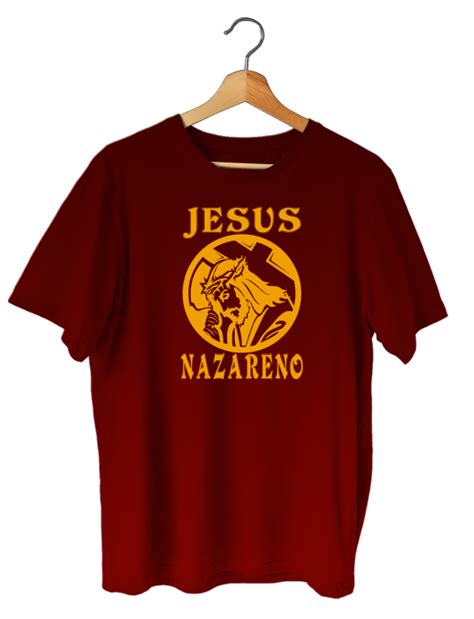 NAZARENO SHIRT T-SHIRT DESIGN COTTON ROUND NECK MADE TO ORDER | Lazada PH