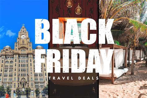 The Very Best Black Friday Travel Deals Touristsecrets