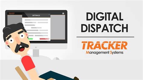 Digital Dispatch By Tracker Management Systems Product Information