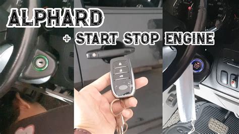 Alphard Pasang Start Stop Engine Youtube