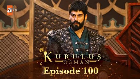 Kurulus Osman Urdu Season 3 Episode 100 Youtube