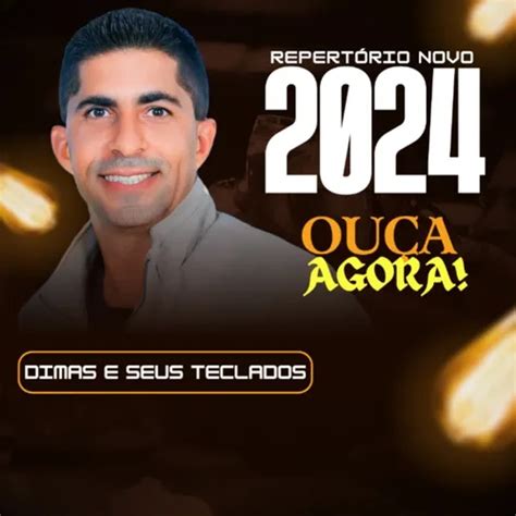 Dimas E Seus Teclados Eclados Repertório Novo 2024 Forró Sua Música