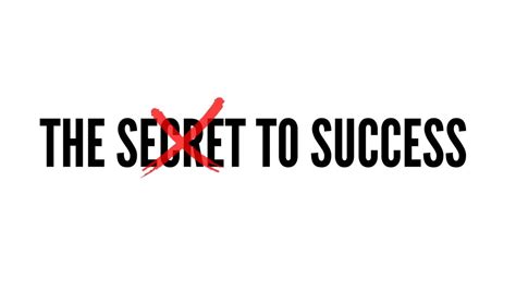 The Secret To Success