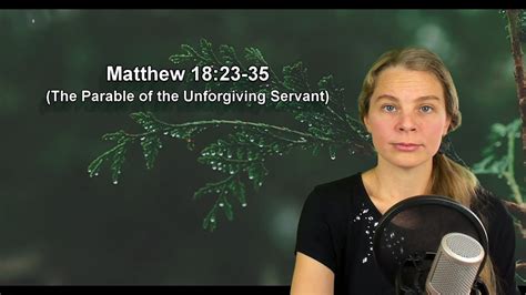 Matthew 18:23-35 KJV - The Parable of the Unforgiving Servant - Scripture Songs - Matthew 18:23 ...