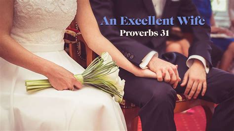 Excellent Wife Proverbs 31