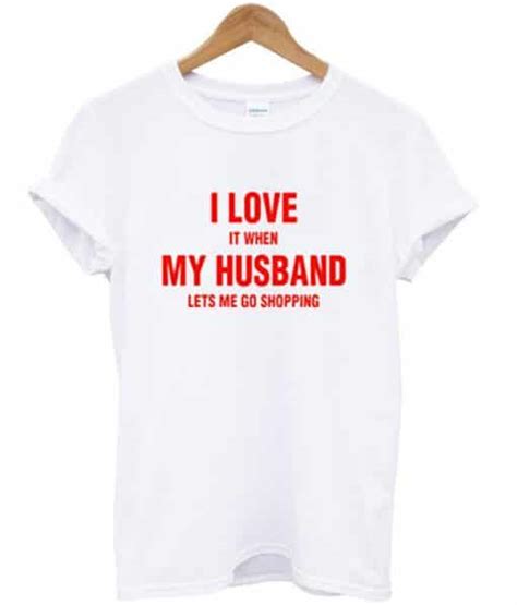 I Love My Husband T Shirt