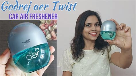 Godrej Aer Twist Car Air Freshener Review How To Use Godrej Aer Twist