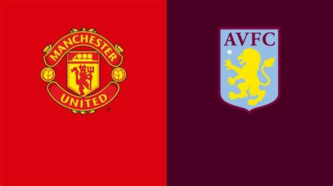 Manchester United Vs Aston Villa LIVE MATCH Updates! - MySportDab