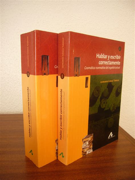 Hablar Y Escribir Correctamente Gramática Normativa Del Español Actual