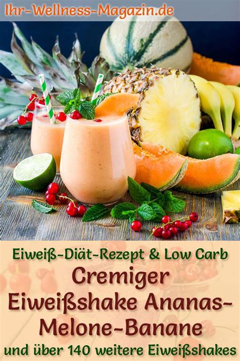 Eiweißshake Ananas Melone Banane Low Carb Eiweiß Diät Rezept zum