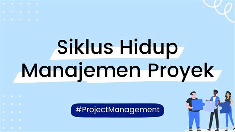 Siklus Manajemen Proyek The Best Porn Website