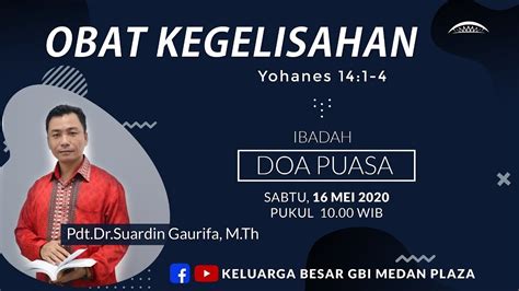 Ibadah Doa Puasa Pdt Dr Suardin Gaurifa M Th Mei Pkl