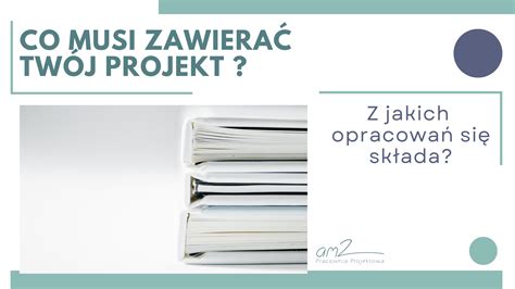 Co Musi Zawiera Projekt Budowlany Pracownia Projektowa Am