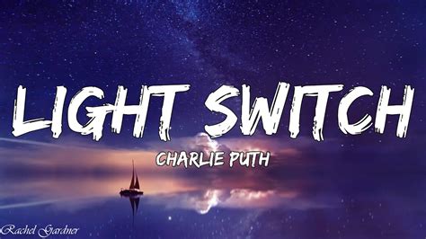 Charlie Puth Light Switch Lyrics YouTube Music