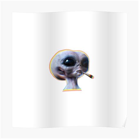 Smoking Alien Joint Chromatic Poster For Sale By Kayadmu Redbubble