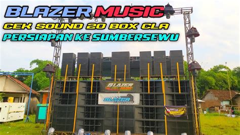 Blazer Musik Cek Sound 20 Box CLA 28 Line Array Persiapan Ke Sumbersewu