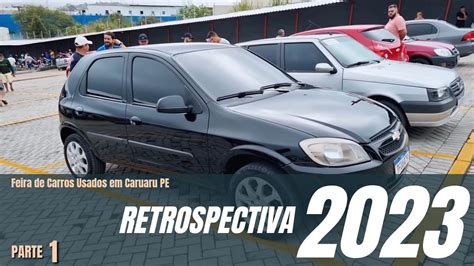 Feira De Carros Usados Em Caruaru PE RETROSPECTIVA 2023 PARTE 01