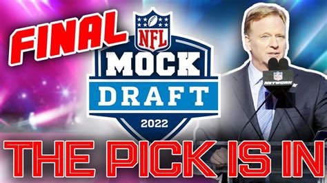 The OFFICIAL 2022 NFL First Round Mock Draft (The FINAL Edition Before ...