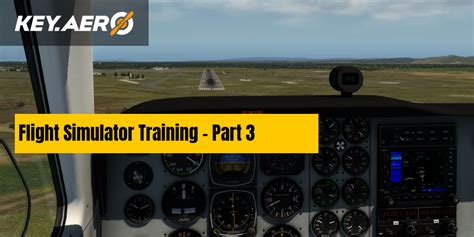 Flight Simulator Training - Part 3