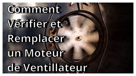 Vérifier Et Remplacer Le Moteur Du Ventillateur Dun Four à Convection