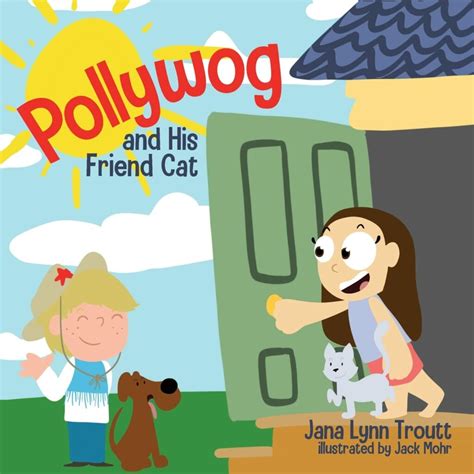 Pollywog And His Friend Cat Self Publishing And Printing Company