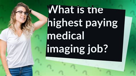 What Is The Highest Paying Medical Imaging Job YouTube