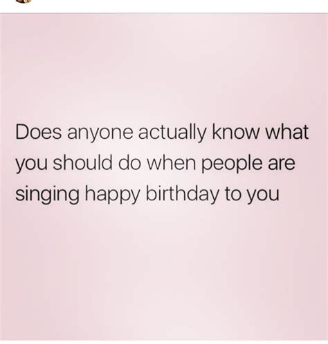 Pin By Carly Scheinost On Memes Singing Happy Birthday Happy