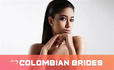 Colombian Brides Get To Know Charming And Gorgeous Colombian Women