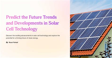 Predict the Future Trends and Developments in Solar Cell Technology 